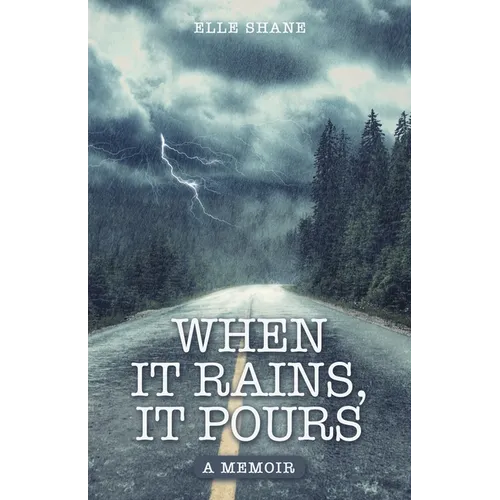 When It Rains, It Pours: A Memoir - Paperback