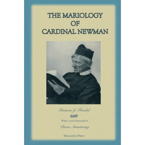 The Mariology of Cardinal Newman - Paperback