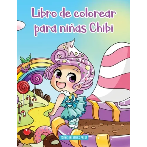 Libro de colorear para niñas Chibi: Libro de colorear de Anime para niños de 6-8, 9-12 años - Paperback