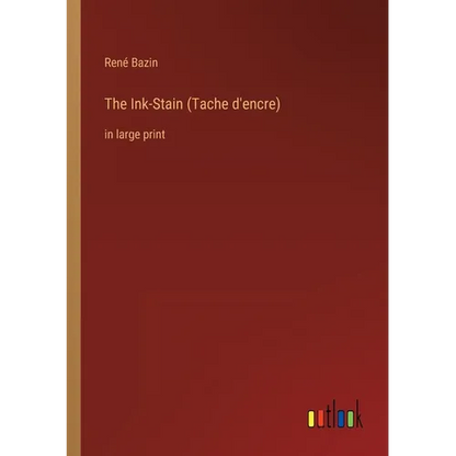 The Ink-Stain (Tache d'encre): in large print - Paperback