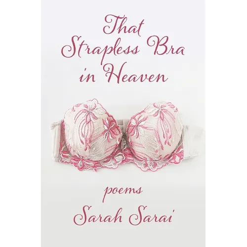 That Strapless Bra in Heaven - Paperback