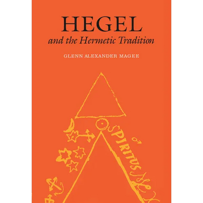Hegel and the Hermetic Tradition - Hardcover