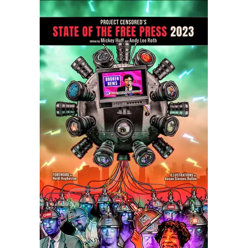 Project Censored's State of the Free Press 2023 - Paperback