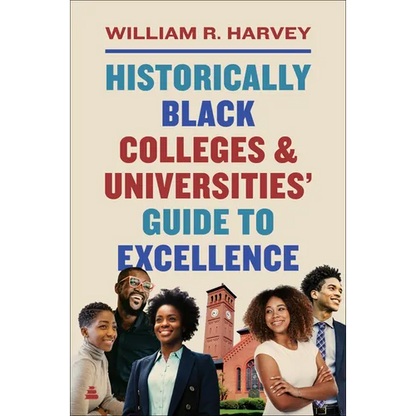 Historically Black Colleges and Universities' Guide to Excellence - Paperback
