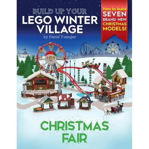 Build Up Your LEGO Winter Village: Christmas Fair - Paperback