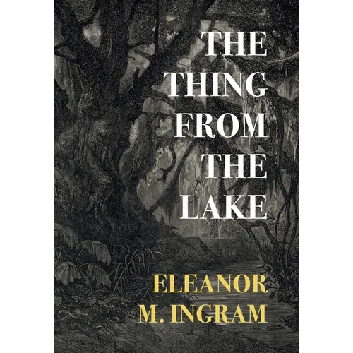 The Thing from the Lake (Nezu Press Classics) - Hardcover