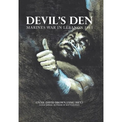 Devil's Den: Marines War in Lebanon 1983 - Hardcover