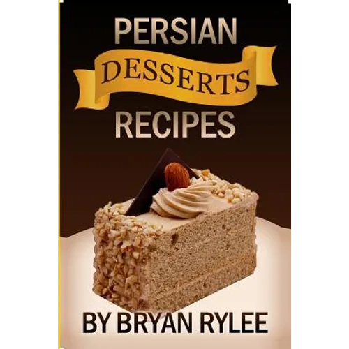 Easy Persian desserts Recipes - Paperback