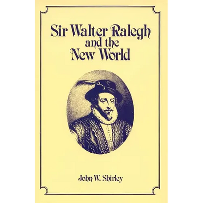 Sir Walter Ralegh and the New World - Paperback