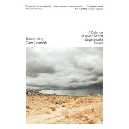 A Defense of Ardor: Essays - Paperback