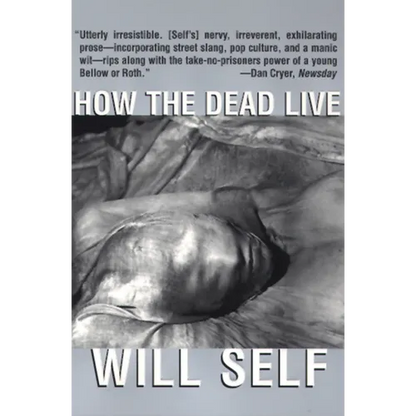 How the Dead Live - Paperback
