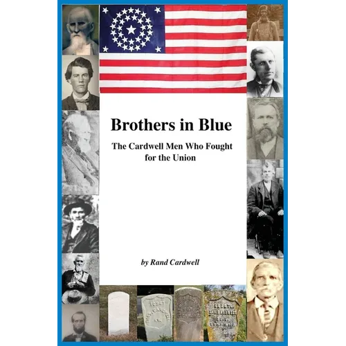 Brothers in Blue: The Cardwell Men Who Fought for the Union - Hardcover