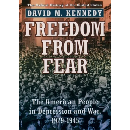 Freedom from Fear: The American People in Depression and War, 1929-1945 - Paperback