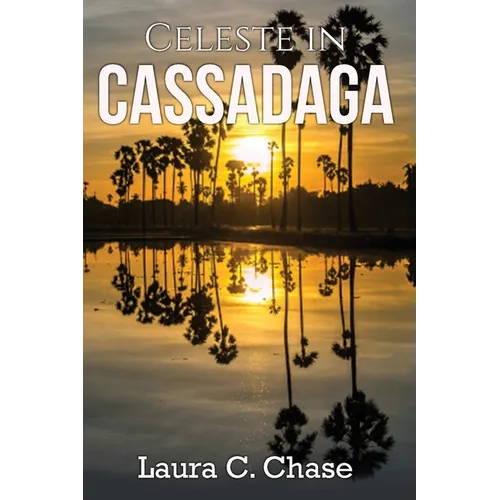 Celeste in Cassadaga - Paperback