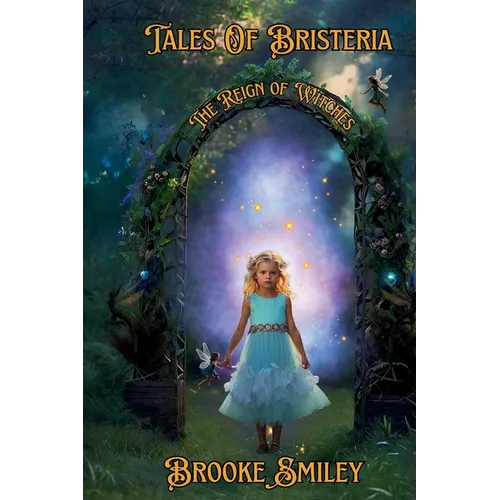 Tales of Bristeria: The Reign of Witches - Paperback