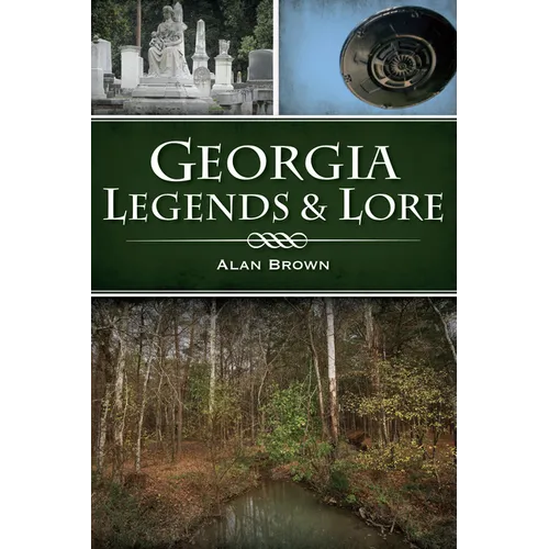 Georgia Legends & Lore - Paperback