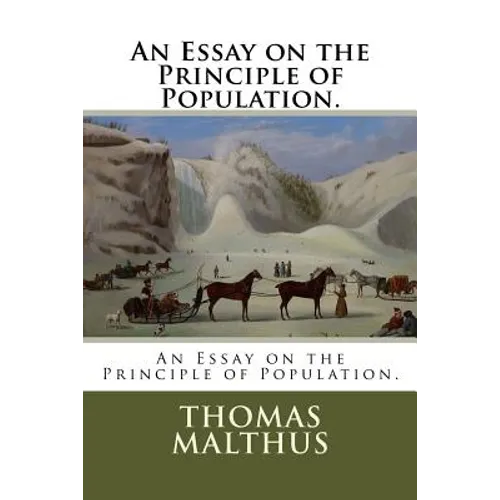 An Essay on the Principle of Population. - Paperback