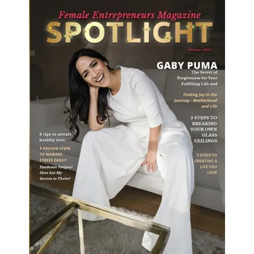 Spotlight Female Entrepreneurs Magazine, Vol 2 - Paperback