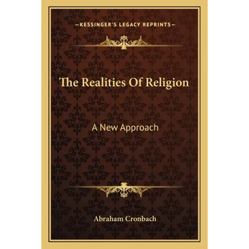 The Realities Of Religion: A New Approach - Paperback