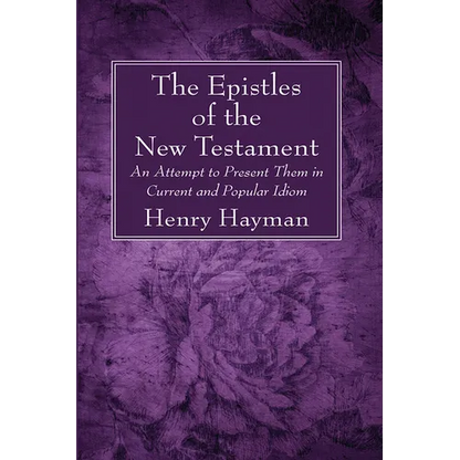 The Epistles of the New Testament - Paperback
