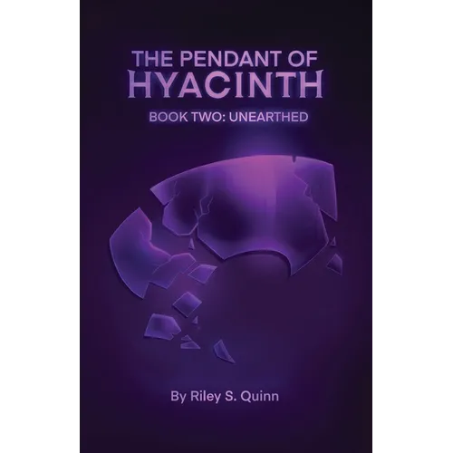 The Pendant of Hyacinth: Unearthed - Paperback