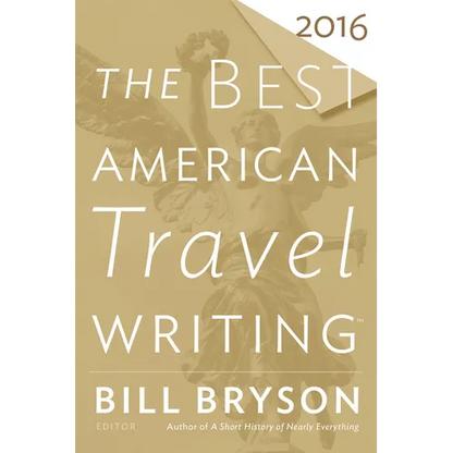 The Best American Travel Writing 2016 - Paperback