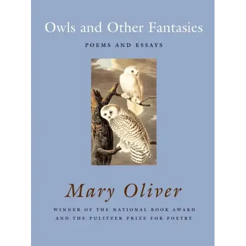 Owls and Other Fantasies: Poems and Essays