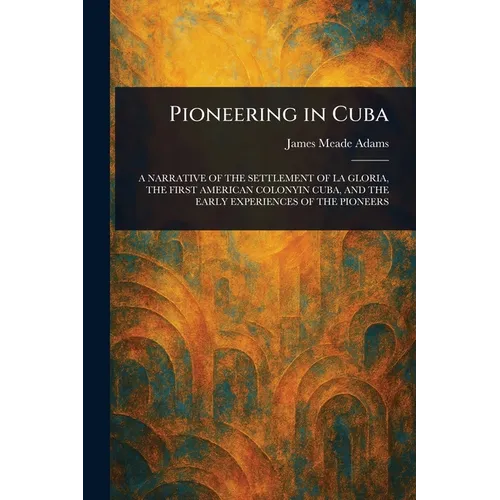 Pioneering in Cuba - Paperback