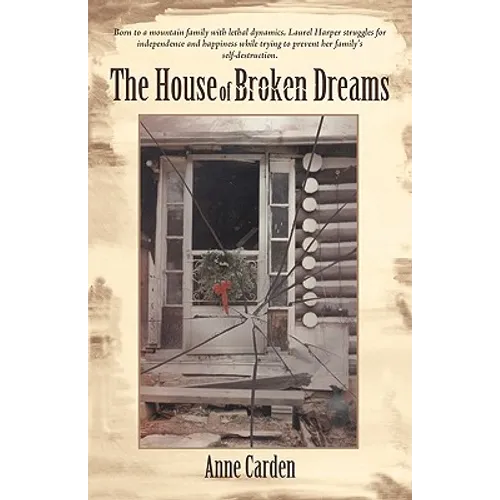 The House of Broken Dreams - Hardcover