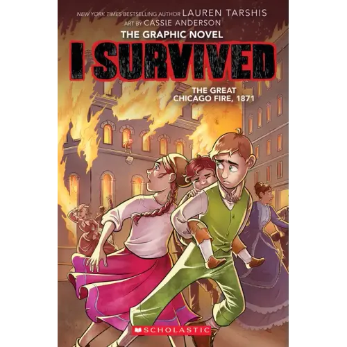 I Survived the Great Chicago Fire, 1871 (I Survived Graphic Novel #7)