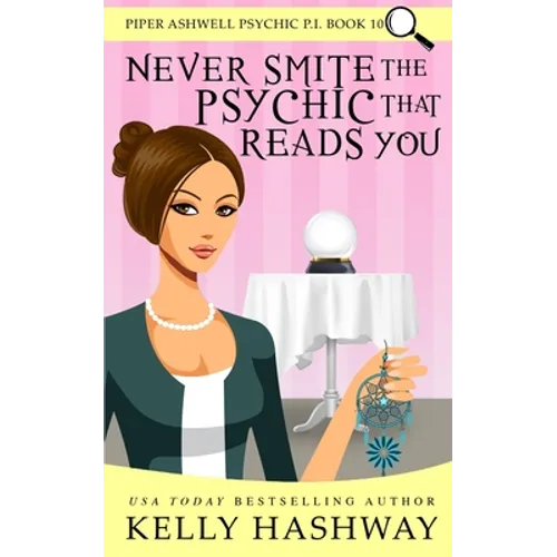 Never Smite the Psychic That Reads You - Paperback