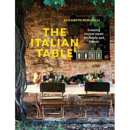 The Italian Table: Creating Festive Meals for Family and Friends - Hardcover