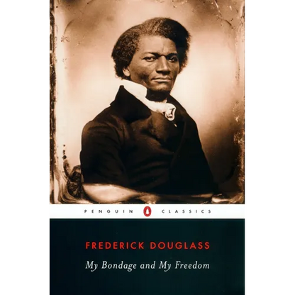 My Bondage and My Freedom - Paperback