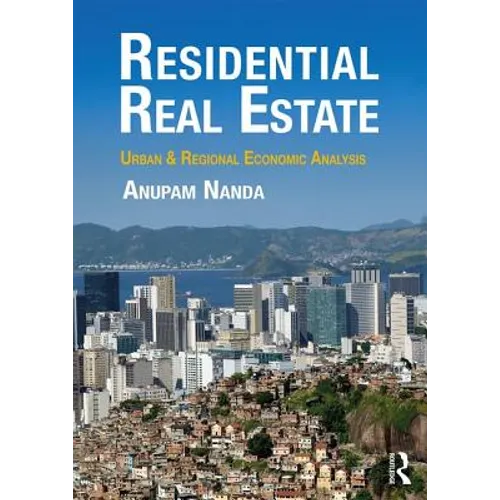 Residential Real Estate: Urban & Regional Economic Analysis - Paperback