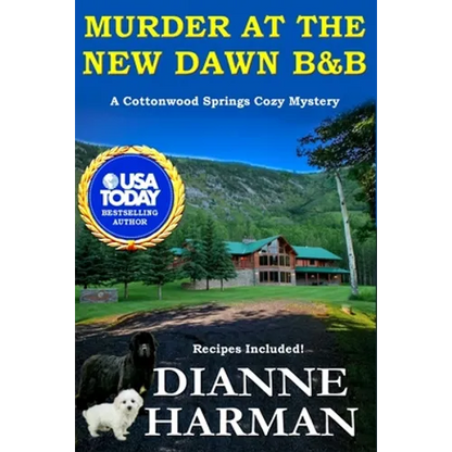 Murder at the New Dawn B & B: A Cottonwood Springs Cozy Mystery - Paperback