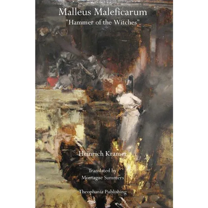 Malleus Maleficarum: Hammer of the Witches - Paperback