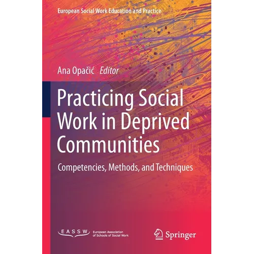 Practicing Social Work in Deprived Communities: Competencies, Methods, and Techniques - Paperback