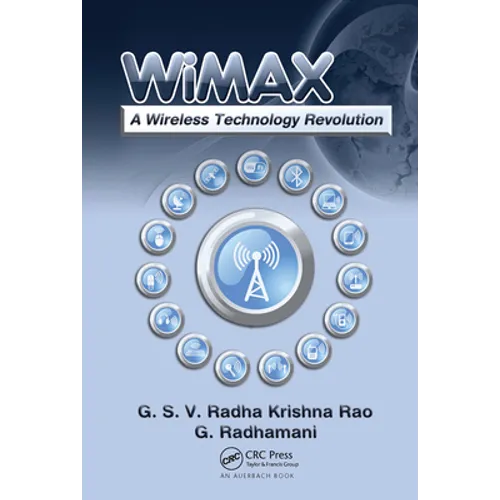 WiMAX: A Wireless Technology Revolution - Paperback