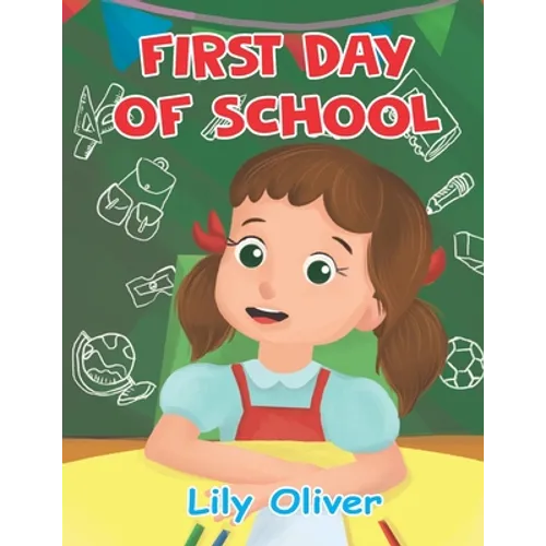 First Day of School! - Paperback