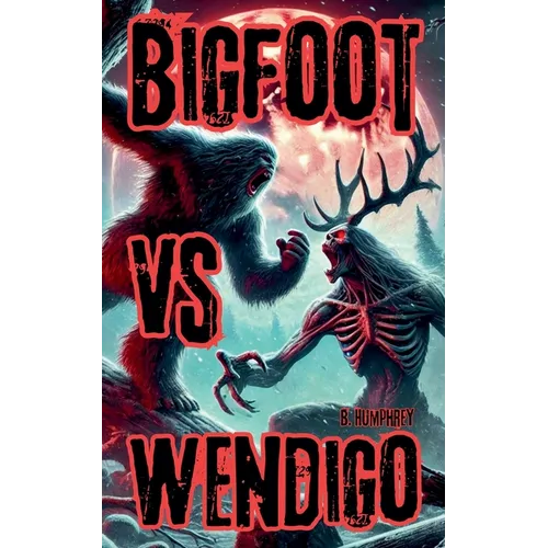 Bigfoot Vs Wendigo - Paperback