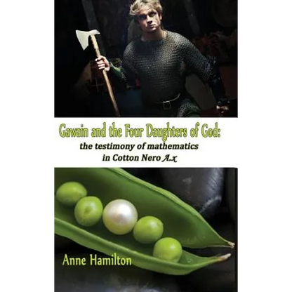 Gawain and the Four Daughters of God: The Testimony of Mathematics in Cotton Nero A.x - Hardcover