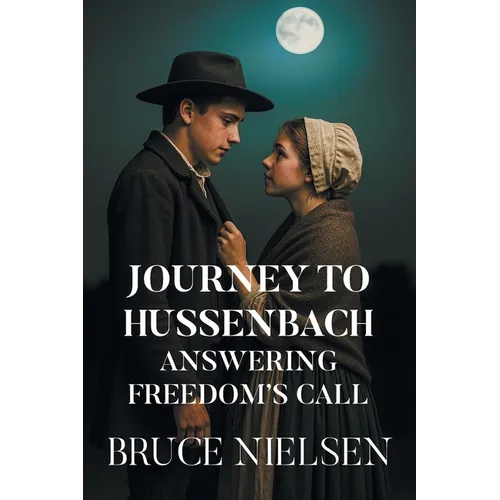 Journey to Hussenbach: Answering Freedom's Call - Paperback