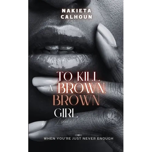 To Kill a Brown, Brown Girl - Paperback