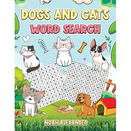 Dogs and Cats Word Search: Large Print Word Search Puzzle for Dog and Cat Lovers - Paperback