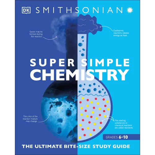 Super Simple Chemistry: The Ultimate Bitesize Study Guide - Paperback