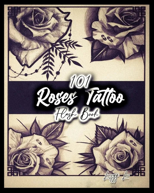 101 Roses Tattoo Flash Book - Paperback