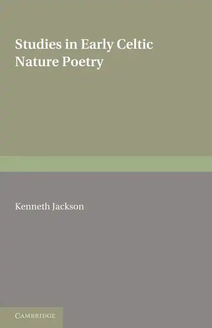 Studies in Early Celtic Nature Poetry - Paperback