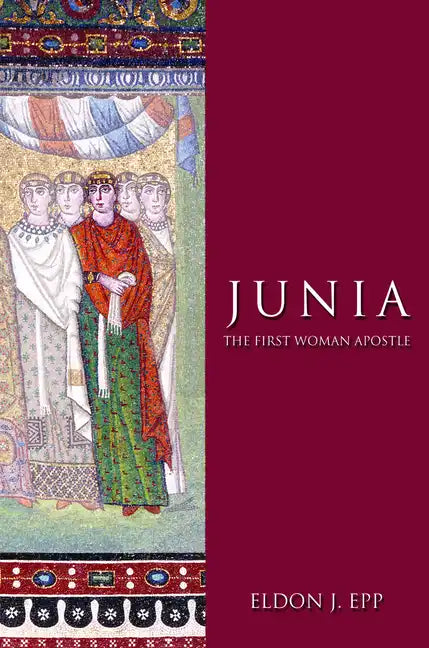 Junia: The First Woman Apostle - Paperback