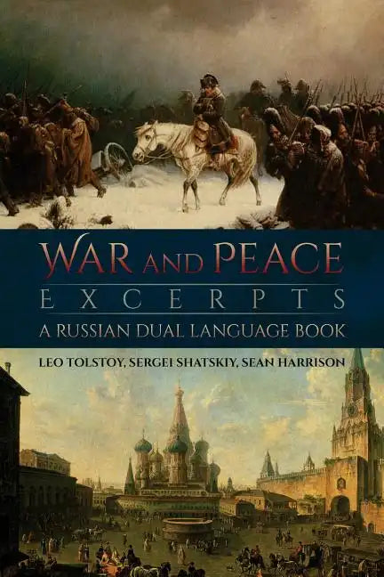 War and Peace Excerpts: A Russian Dual Language Book - Paperback