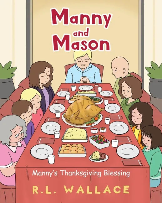 Manny and Mason: Manny's Thanksgiving Blessing - Paperback